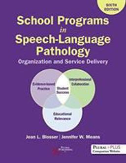 School Programs in Speech-Language Pathology Organization and Service Delivery 6th 9781635501179 Front Cover