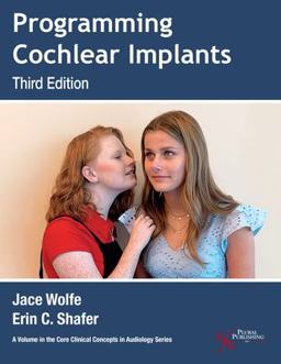 Programming Cochlear Implants 3rd 9781635501766 Front Cover