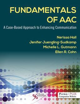 Fundamentals of AAC A Case-Based Approach to Enhancing Communication  9781635503531 Front Cover