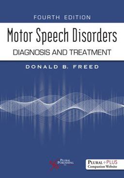 Motor Speech Disorders: Diagnosis and Treatment  9781635506075 Front Cover