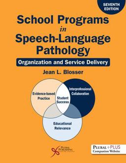 School Programs in Speech-Language Pathology Organization and Service Delivery  9781635506112 Front Cover