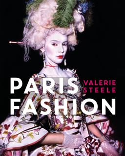 Paris Fashion A Cultural History 3rd 9781635570892 Front Cover