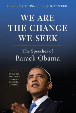 We Are the Change We Seek The Speeches of Barack Obama  9781635570915 Front Cover