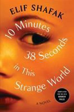 10 Minutes 38 Seconds in This Strange World  9781635574470 Front Cover