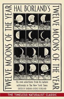 Hal Borland's Twelve Moons of the Year