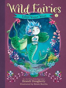 Wild Fairies #2: Lily's Water Woes