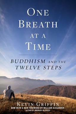 One Breath at a Time: Buddhism and the Twelve Steps  9781635651805 Front Cover