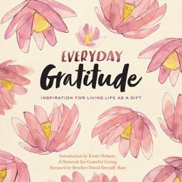 Everyday Gratitude Inspiration for Living Life as a Gift  9781635860467 Front Cover