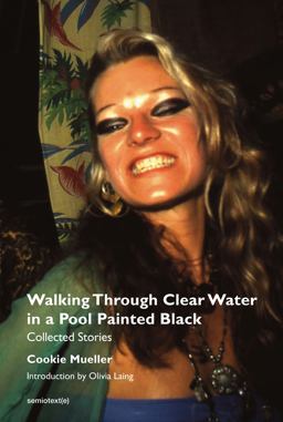 Walking Through Clear Water in a Pool Painted Black, New Edition Collected Stories  9781635901665 Front Cover