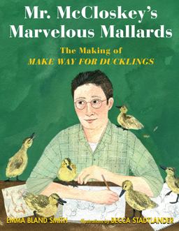 Mr. Mccloskey's Marvelous Mallards