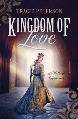 Kingdom of Love 3 Medieval Romances  9781636097176 Front Cover