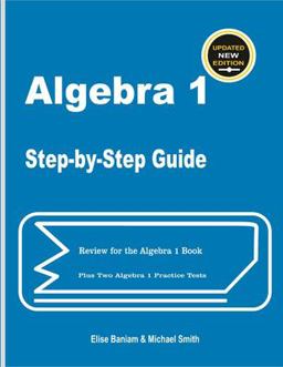 Algebra 1 Step-By-Step Guide