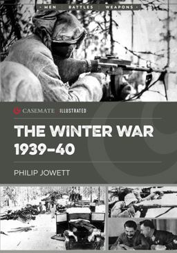The Winter War 1939-40 The Winter War 1939-40
