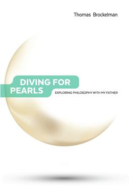 Diving for Pearls: Exploring Philosophy With My Father  9781636256207 Front Cover