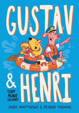 Gustav and Henri Tiny Aunt Island (Vol. 2)