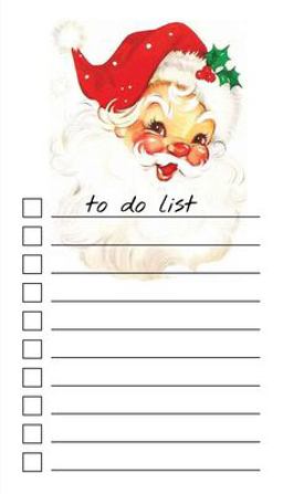 To Do List Notepad Vintage Santa, Checklist, Task Planner for Christmas Shopping, Planning, Organizing  9781636570631 Front Cover