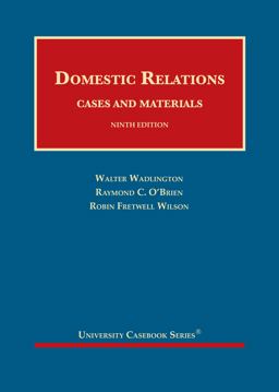 Domestic Relations, Cases and Materials