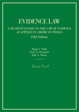 Evidence Law, a Student's Guide to the Law of Evidence As Applied in American Trials