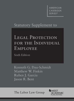 Statutory Supplement to Legal Protection for the Individual Employee 6th 9781636592992 Front Cover