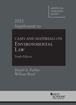 Cases and Materials on Environmental Law, 10th, 2021 Supplement