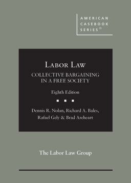 Labor Law, Collective Bargaining in a Free Society
