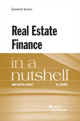 Real Estate Finance in a Nutshell