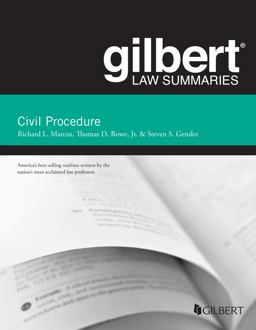 Gilbert Law Summary on Civil Procedure Gilbert Law Summary on Civil Procedure