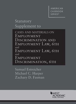 Statutory Supplement to Employment Discrimination and Employment Law