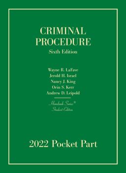 Criminal Procedure, 6th, Student Edition, 2022 Pocket Part (Hornbook Series)