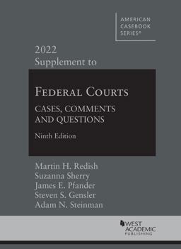 Federal Courts Cases, Comments and Questions, 9th, 2022 Supplement 2022nd 9781636599304 Front Cover