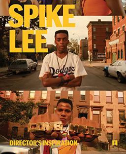 Spike Lee: Director's Inspiration Spike Lee: Director's Inspiration