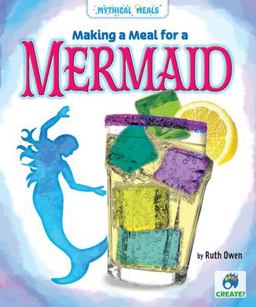 Making a Meal for a Mermaid Making a Meal for a Mermaid