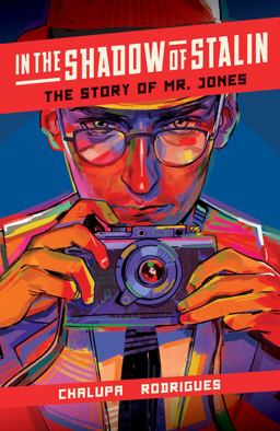 In the Shadow of Stalin: the Story of Mr. Jones