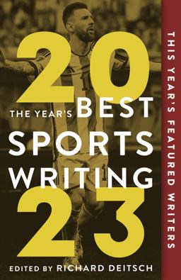 Year's Best Sports Writing 2023  9781637274453 Front Cover