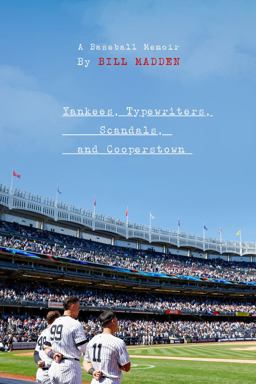 Yankees, Typewriters, Scandals, and Cooperstown