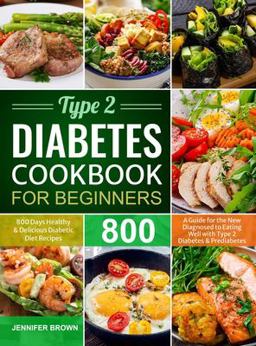 Type 2 Diabetes Cookbook for Beginners