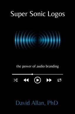 Super Sonic Logos: The Power of Audio Branding  9781637420829 Front Cover