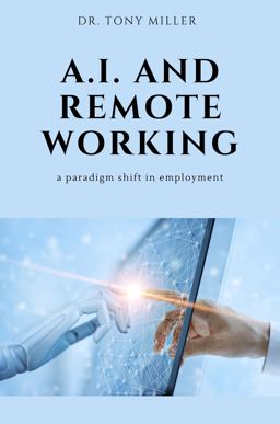 A. I. and Remote Working A. I. and Remote Working