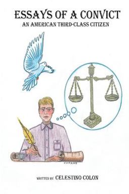 Essays of a Convict An American Third Class Citizen  9781637510865 Front Cover