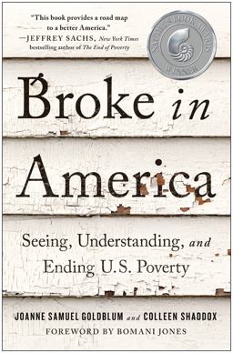 Broke in America Seeing, Understanding, and Ending US Poverty  9781637743454 Front Cover