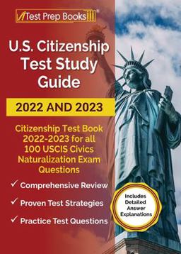 US Citizenship Test Study Guide 2022 And 2023 US Citizenship Test Study Guide 2022 And 2023