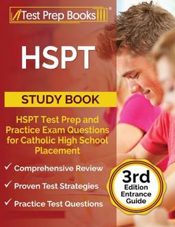 HSPT Study Book HSPT Test Prep and Practice Exam Questions for Catholic High School Placement [3rd Edition Entrance Guide]  9781637759868 Front Cover