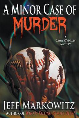 A Minor Case of Murder - a Cassie o'Malley Mystery