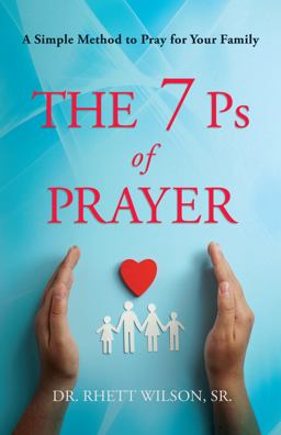 7 Ps of Prayer 1st 9781637971055 Front Cover