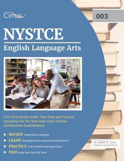 NYSTCE English Language Arts CST (003) Study Guide NYSTCE English Language Arts CST (003) Study Guide