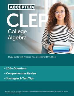 CLEP College Algebra CLEP College Algebra