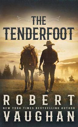 The Tenderfoot The Tenderfoot