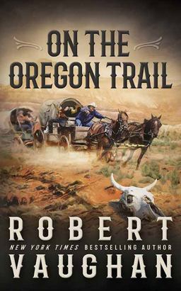 On the Oregon Trail On the Oregon Trail
