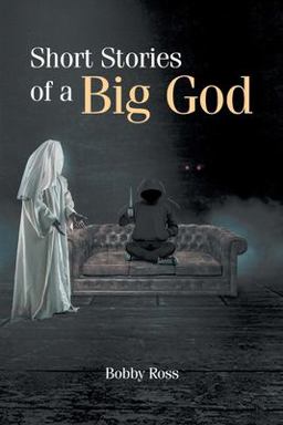 Short Stories of a Big God 1st 9781638145615 Front Cover