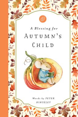 A Blessing for Autumn's Child A Blessing for Autumn's Child